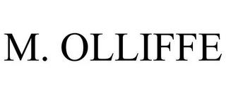 M. OLLIFFE trademark