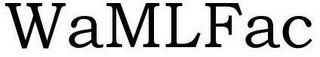 WAMLFAC trademark