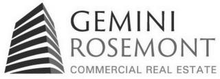 GEMINI ROSEMONT COMMERCIAL REAL ESTATE trademark