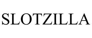 SLOTZILLA trademark