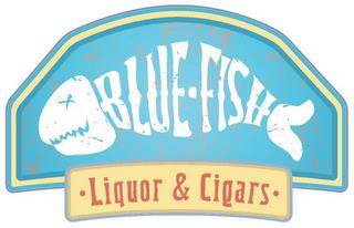 BLUE FISH · LIQUOR & CIGARS · trademark