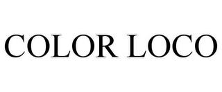 COLOR LOCO trademark