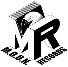 M.O.U.N. RECORDS MR trademark