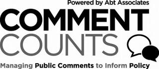 POWERED BY ABT ASSOCIATES COMMENT COUNTS MANAGING PUBLIC COMMENTS TO INFORM POLICYMANAGING PUBLIC COMMENTS TO INFORM POLICY trademark