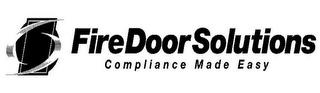 FIREDOORSOLUTIONS COMPLIANCE MADE EASY trademark