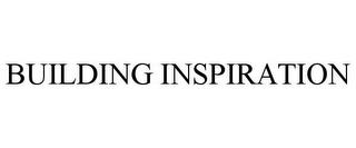 BUILDING INSPIRATION trademark