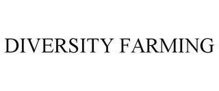 DIVERSITY FARMING trademark