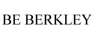 BE BERKLEY trademark