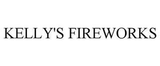 KELLY'S FIREWORKS trademark