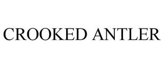 CROOKED ANTLER trademark