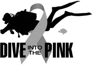 DIVE INTO THE PINK trademark