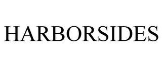 HARBORSIDES trademark