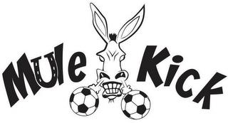 MULE KICK trademark