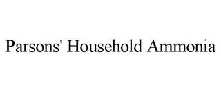 PARSONS' HOUSEHOLD AMMONIA trademark