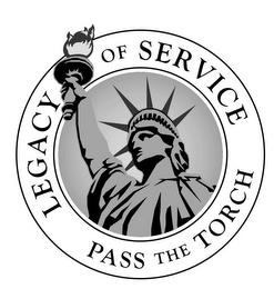 LEGACY OF SERVICE PASS THE TORCH trademark