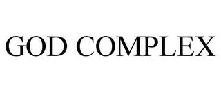 GOD COMPLEX trademark