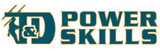 T&D POWER SKILLS trademark