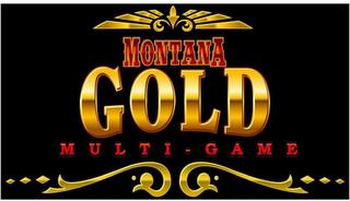 MONTANA GOLD MULTI-GAME trademark