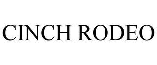 CINCH RODEO trademark