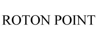 ROTON POINT trademark