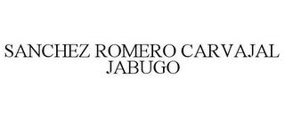 SANCHEZ ROMERO CARVAJAL JABUGO trademark