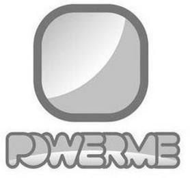 POWERME trademark