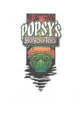 POPSY'S BAYOU TEA trademark