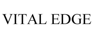 VITAL EDGE trademark