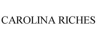 CAROLINA RICHES trademark