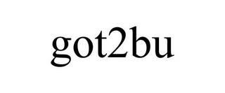 GOT2BU trademark