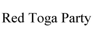 RED TOGA PARTY trademark