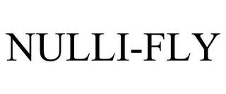 NULLI-FLY trademark