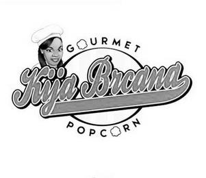 KIJA BRCANA GOURMET POPCORN trademark