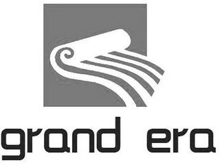 GRAND ERA trademark