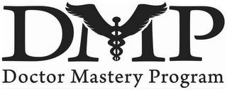 DMP DOCTOR MASTERY PROGRAM trademark