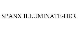 SPANX ILLUMINATE-HER trademark