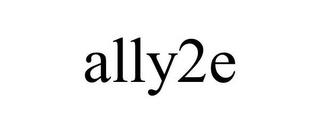 ALLY2E trademark