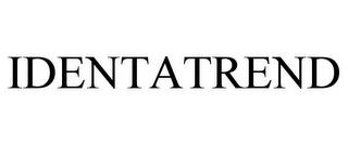 IDENTATREND trademark