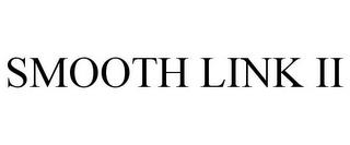 SMOOTH LINK II trademark