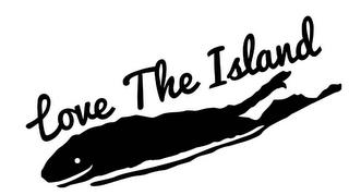 LOVE THE ISLAND trademark