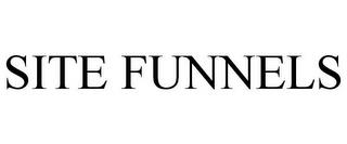 SITE FUNNELS trademark