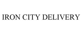 IRON CITY DELIVERY trademark