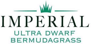 IMPERIAL ULTRA DWARF BERMUDAGRASS trademark