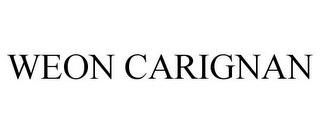 WEON CARIGNAN trademark