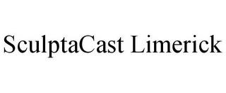 SCULPTACAST LIMERICK trademark