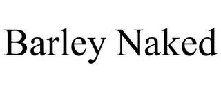 BARLEY NAKED trademark