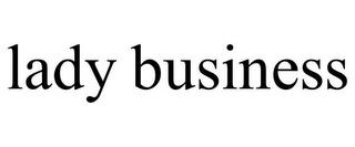 LADY BUSINESS trademark