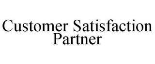 CUSTOMER SATISFACTION PARTNER trademark