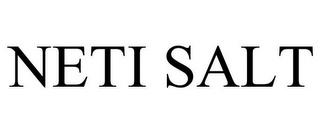 NETI SALT trademark