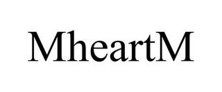 MHEARTM trademark